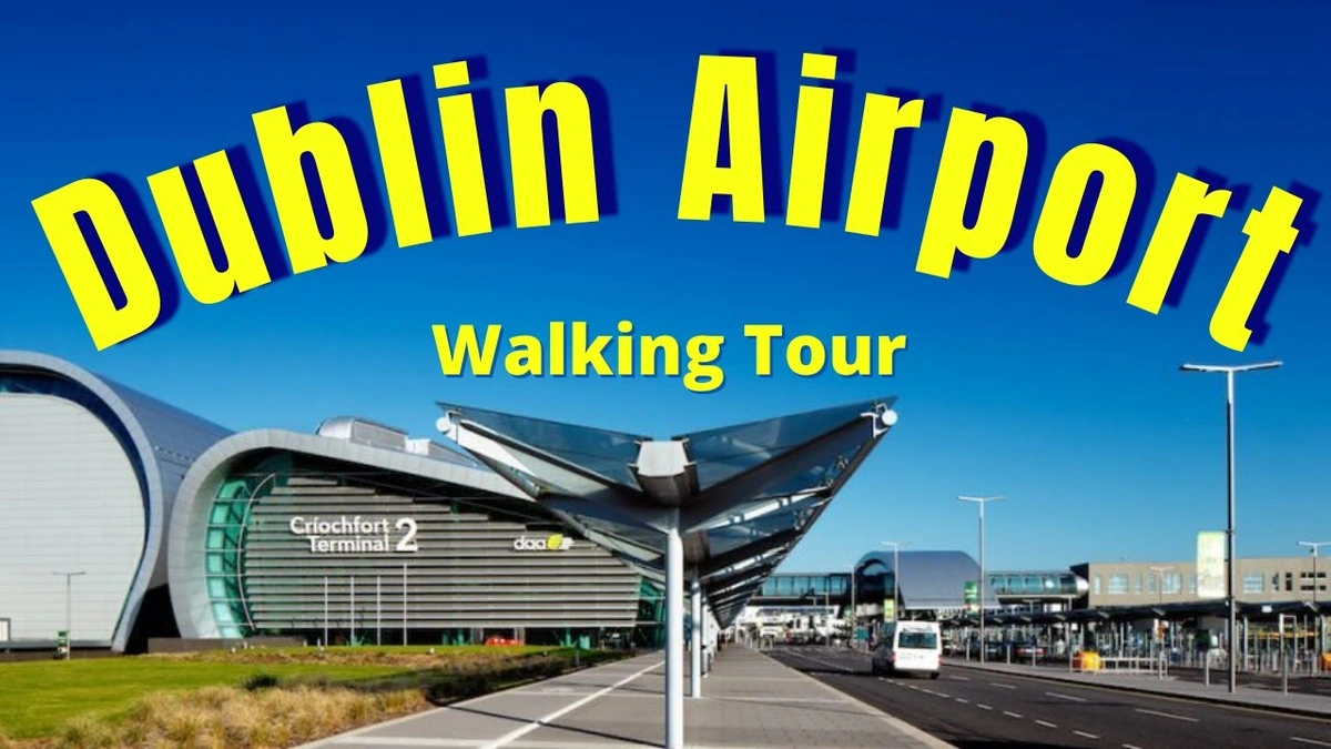 Navigating Dublin Airport Like a Pro | The Ultimate Guide