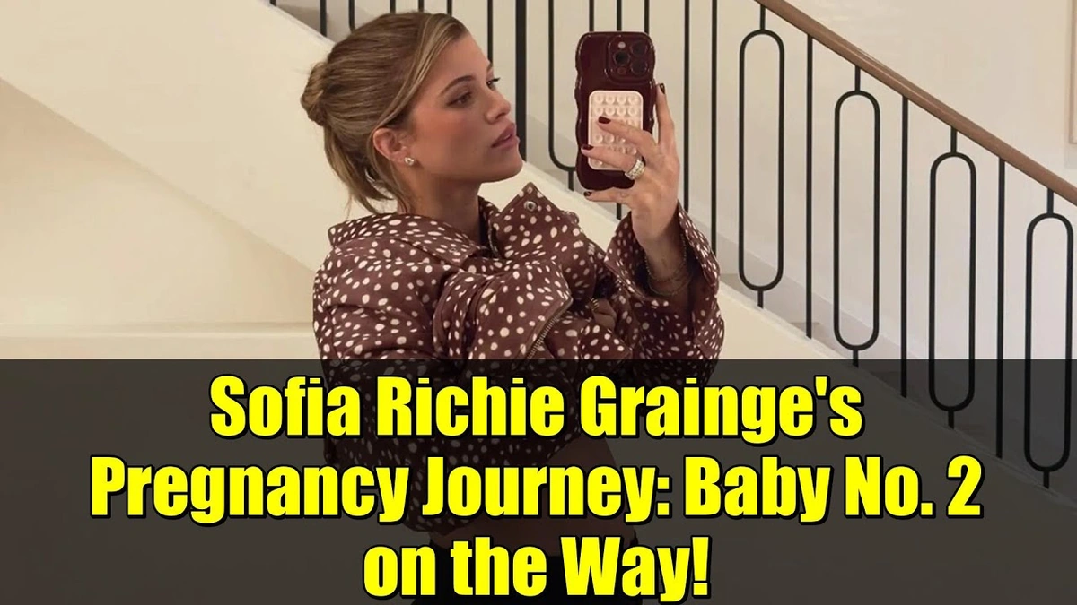 Why We're So Obsessed With Sofia Richie's Pregnancy (Again!)