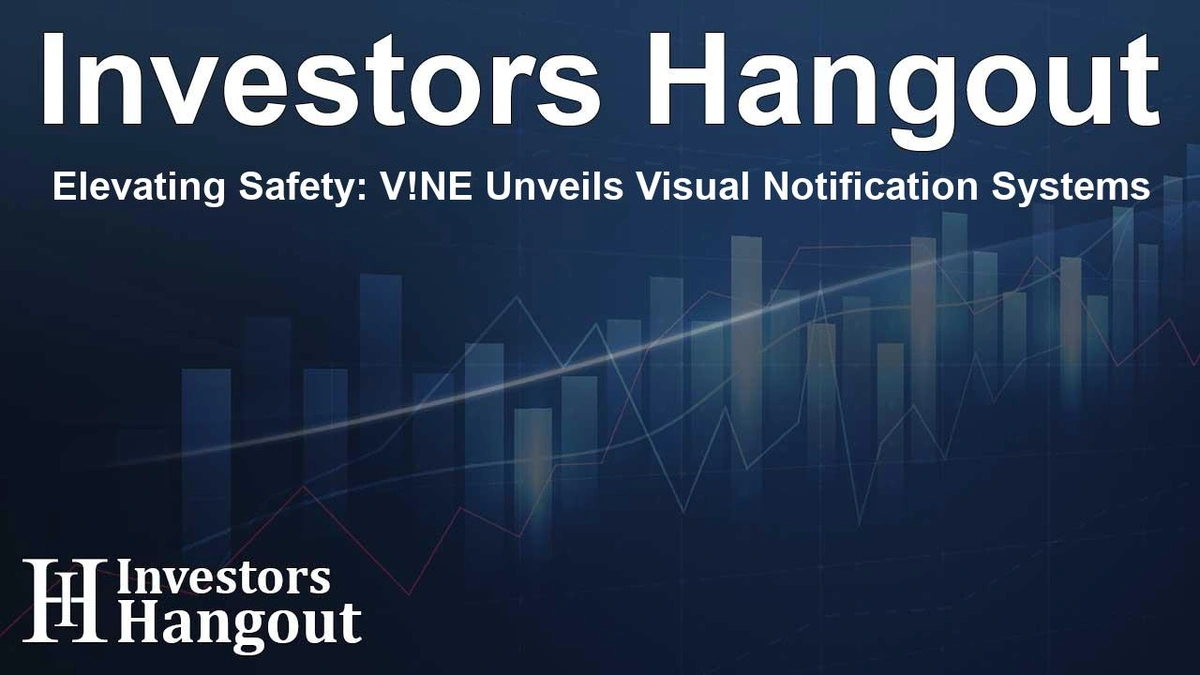 The Safety 'Why' Behind V!NE's Visual Notification Systems
